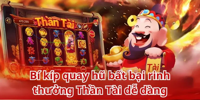 Chinh Phục Trò Chơi Nổ Hũ Thần Tài Tại 6623 Với Jackpot Triệu Đô